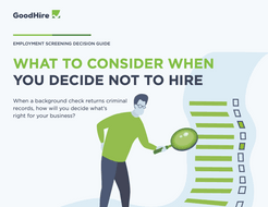 Cover of GoodHire guide about what to consider when you decide not to hire.