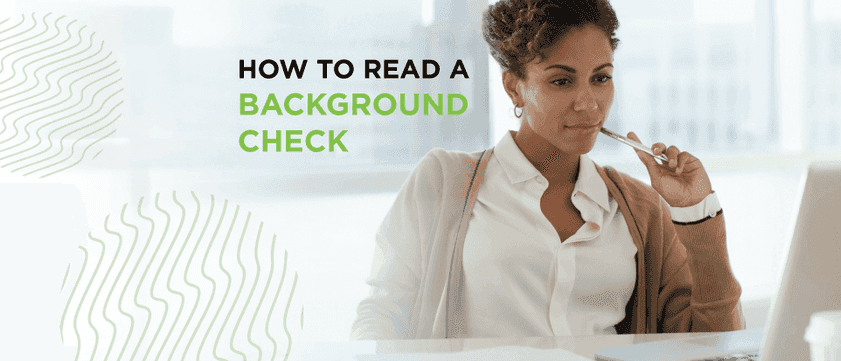 Employers: How To Read A Background Check | GoodHire